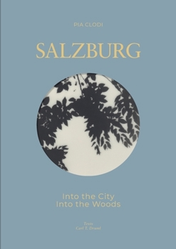 Paperback SALZBURG - Into The City / Into the Woods Book