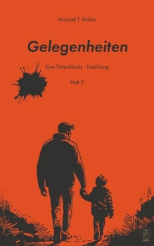 Gelegenheiten: Eine Tintenklecks-Erzählung (German Edition)