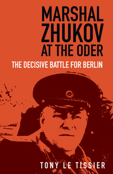 Paperback Marshal Zhukov at the Oder: The Decisive Battle for Berlin Book