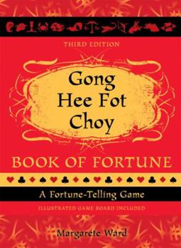 Hardcover Gong Hee Fat Choy Book of Fortune: A Fortune-Telling Game [With Gameboard] Book
