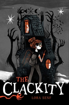The Clackity - Book #1 of the Blight Harbor