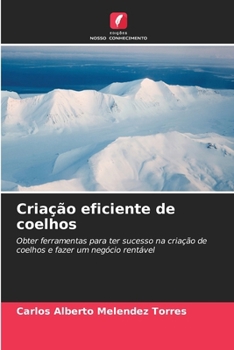 Paperback Criação eficiente de coelhos [Portuguese] Book