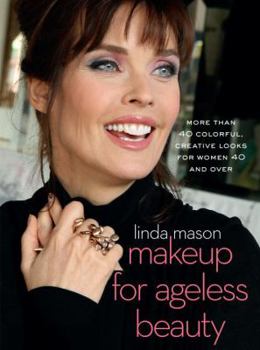 Paperback Makeup for Ageless Beauty: More Than 40 Colorful, Creative Looks for Women 40 and Over Book