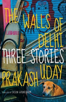 Hardcover The Walls of Delhi: Three Stories Book