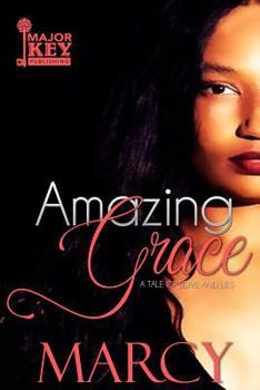 Paperback Amazing Grace: A Tale of Love and Lies Book
