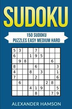 Paperback Sudoku: 150 SUDOKU Puzzles Book