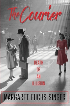 Paperback The Courier: Death of an Illusion Book