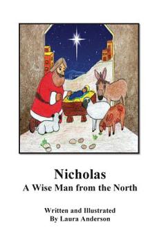 Paperback Nicholas A Wise Man of the North Book