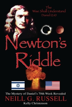 Newton's Riddle: The Psalm 83 Conspiracy Revealed - Book #2 of the Newton's Riddle