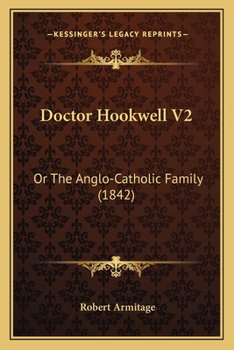 Doctor Hookwell V2: Or The Anglo-Catholic Family