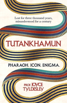 Paperback Tutankhamun: Lost for Three Thousand Years, Misunderstood for a Century Book