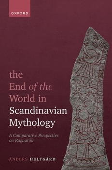 Hardcover The End of the World in Scandinavian Mythology: A Comparative Perspective on Ragnarök Book