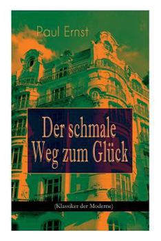 Paperback Der schmale Weg zum Glück (Klassiker der Moderne): Autobiografischer Roman Book