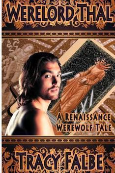 Paperback Werelord Thal: A Renaissance Werewolf Tale Book