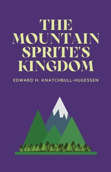 Paperback The Mountain-Sprite's Kingdom Book