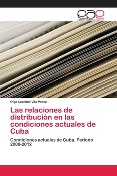 Paperback Las relaciones de distribución en las condiciones actuales de Cuba [Spanish] Book