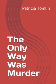 Paperback The Only Way Was Murder Book