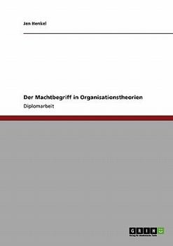 Paperback Der Machtbegriff in Organisationstheorien [German] Book