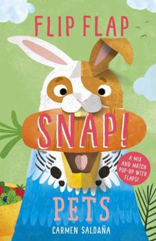 Hardcover Flip Flap Snap: Pets Book