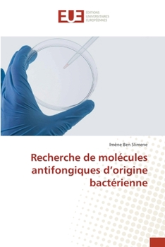 Paperback Recherche de molécules antifongiques d'origine bactérienne [French] Book