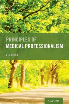 Paperback Principles of Medical Professionalism Book