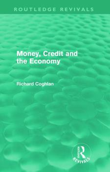 Paperback Money, Credit and the Economy (Routledge Revivals) Book