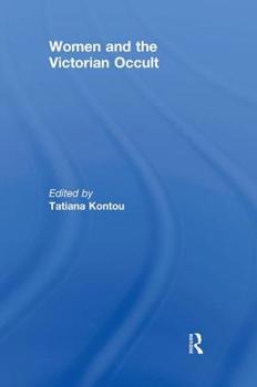 Hardcover Women and the Victorian Occult Book