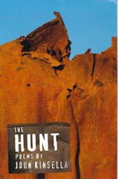 Paperback The Hunt: Poems by John Kinsella Book