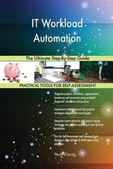 Paperback IT Workload Automation The Ultimate Step-By-Step Guide Book