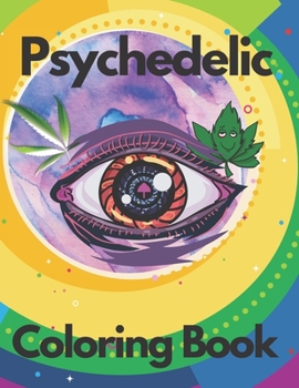 Paperback Psychedelic Coloring Book: Relaxing and stress Reliving / Hippy / Trippy / adults Book