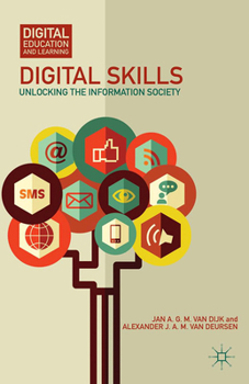 Paperback Digital Skills: Unlocking the Information Society Book
