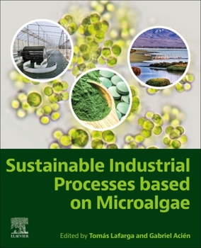 Paperback Sustainable Industrial Processes Based on Microalgae Book