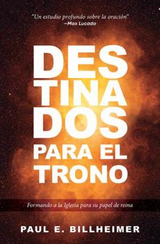 Paperback Destinados para el trono - Formando a la iglesia para su papel de reina [Spanish] Book