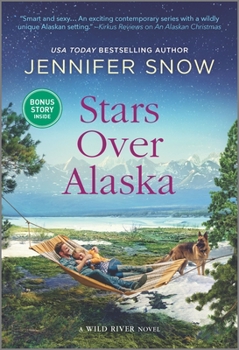 Stars Over Alaska - Book #4 of the Wild River