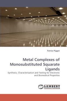 Paperback Metal Complexes of Monosubstituted Squarate Ligands Book