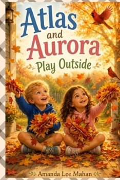 Paperback Atlas and Aurora Play Outside Book