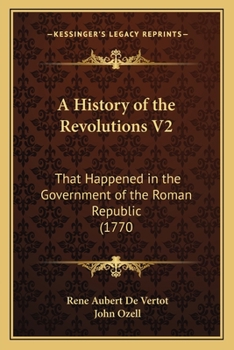 Paperback A History of the Revolutions V2: That Happened in the Government of the Roman Republic (1770 Book