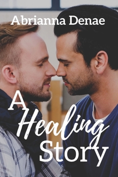 A Healing Story - Book #3 of the Stories