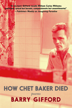 Hardcover How Chet Baker Died: Poems Book