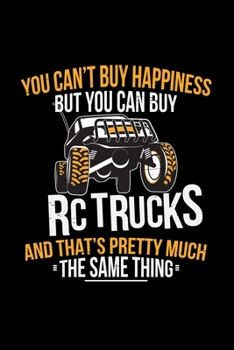 Paperback You can't buy happiness but you can buy RC Trucks: 6x9 RC - grid - squared paper - notebook - notes Book