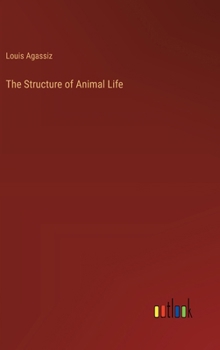 Hardcover The Structure of Animal Life Book
