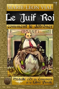 Paperback Le Juif Roi: Comment le d?tr?ner [French] Book