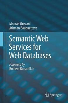 Hardcover Semantic Web Services for Web Databases Book