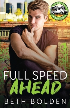 Full Speed Ahead - Book #4 of the Food Truck Warriors