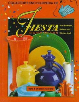 Hardcover Collector's Encyclopedia of Fiesta: Plus Harlequin Riviera and Kitchen Kraft Book