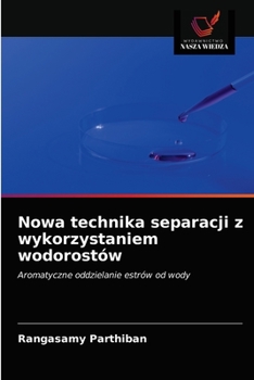 Paperback Nowa technika separacji z wykorzystaniem wodorostów [Polish] Book