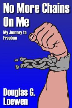 Paperback No More Chains on Me Book