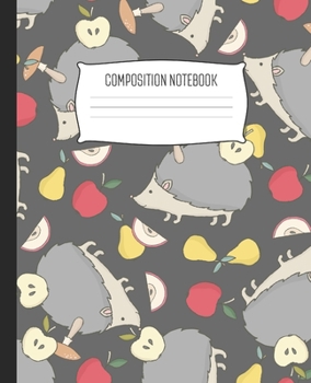 Paperback Composition Notebook: Wide Ruled Notebook Forest Hedgehog Snack Apple Lined School Journal - 100 Pages - 7.5" x 9.25" - Children Kids Girls Book