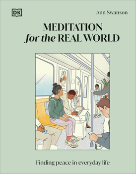 Hardcover Meditation for the Real World: Finding Peace in Everyday Life Book