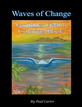Paperback Waves of Change: For Inner Health Coloring Book